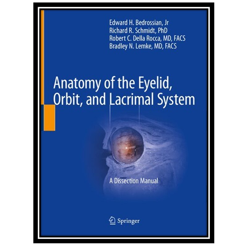 کتاب Anatomy of the Eyelid Orbit and Lacrimal System