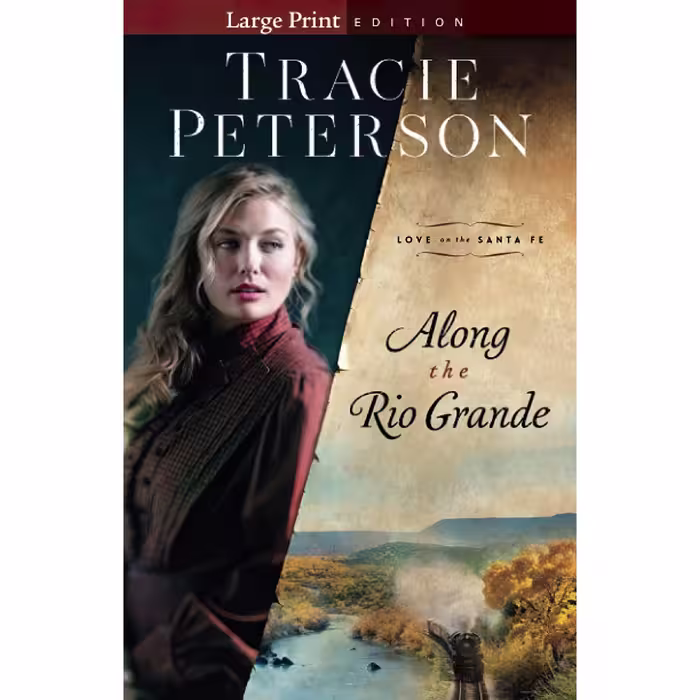 کتاب زبان اصلی Along the Rio Grande Love on the Santa Fe اثر Tracie Peterson