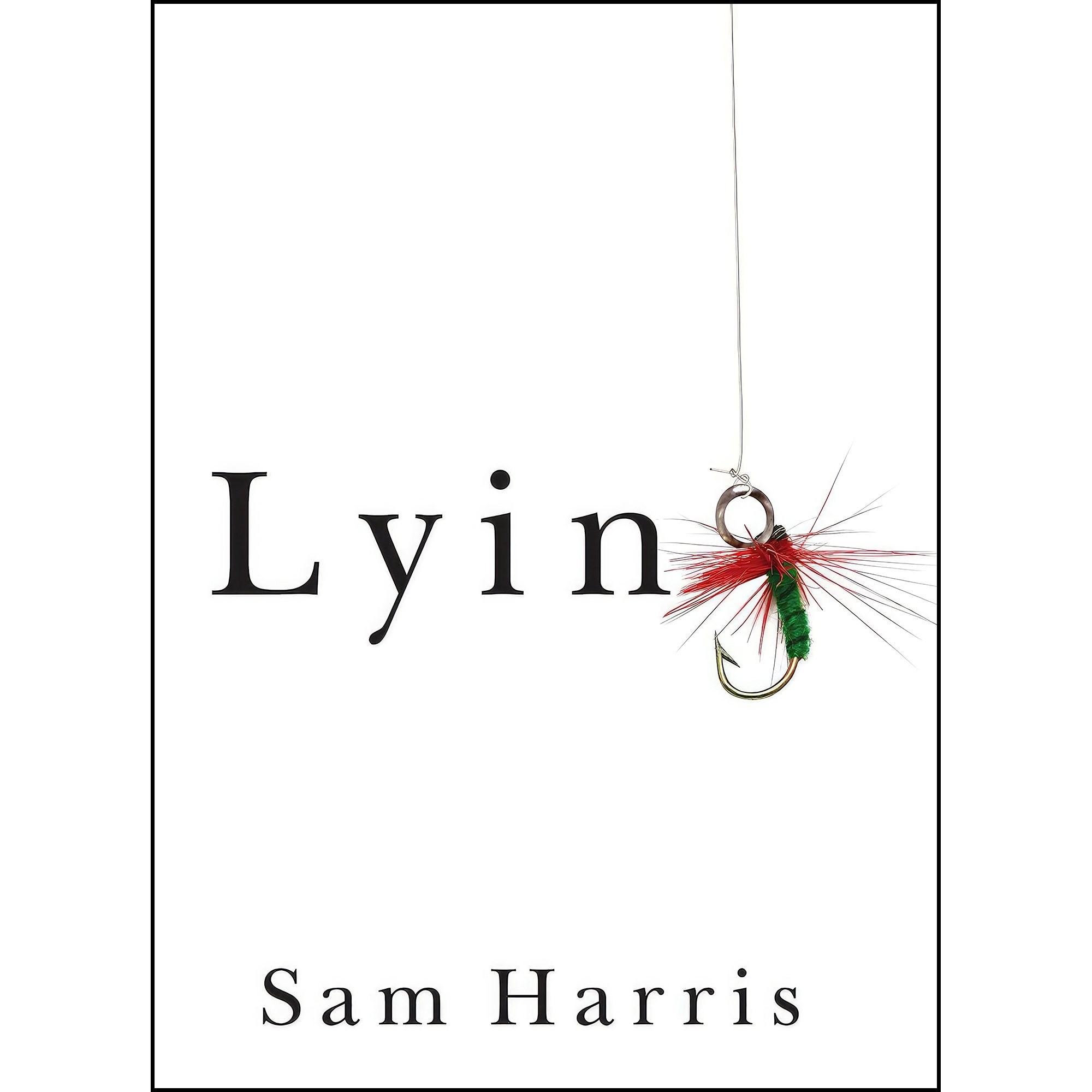 کتاب زبان اصلی Lying اثر Sam Harris and Annaka Harris