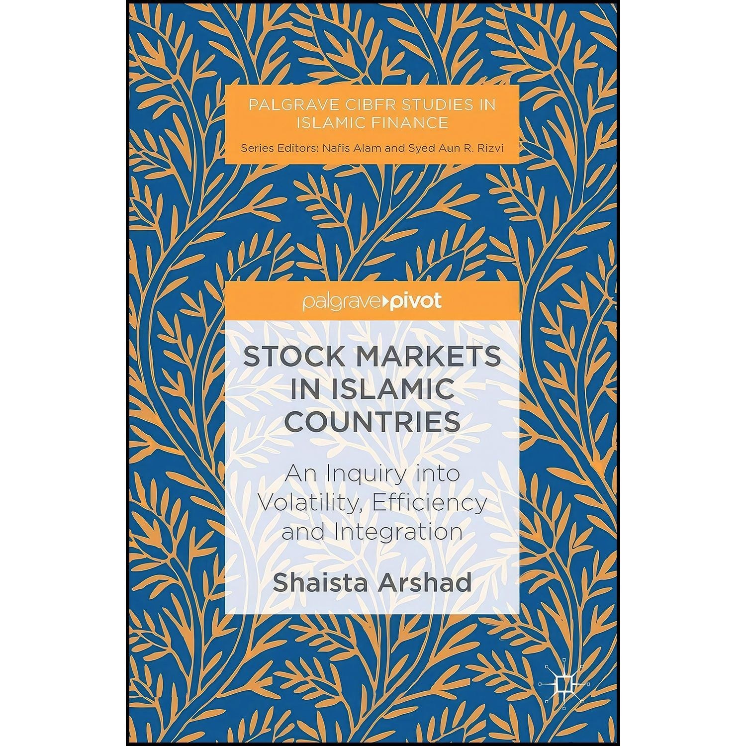 کتاب زبان اصلی Stock Markets in Islamic Countries اثر Shaista Arshad