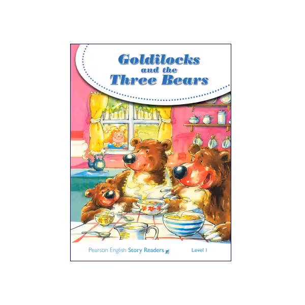 Pearson English Story Readers Level 1 Goldilocks and the Three Bears