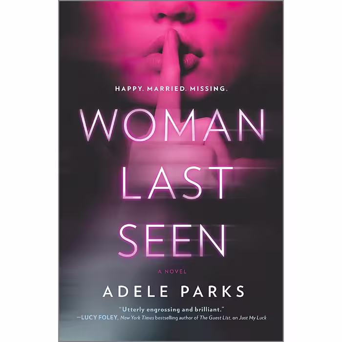 کتاب زبان اصلی Woman Last Seen اثر Adele Parks انتشارات MIRA