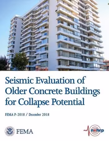 󾕇 دانلود کتاب FEMA P-2018, Seismic Evaluation of Older Concrete Buildings for Collapse Potential, 2018 - دانلود کتاب های دانشگاهی