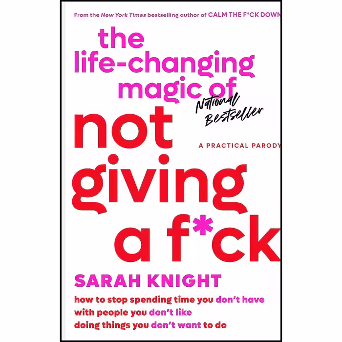 کتاب زبان اصلی The LifeChanging Magic of Not Giving a Fck اثر Sarah Knight