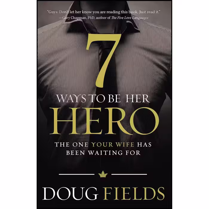 کتاب زبان اصلی  Ways to Be Her Hero اثر Doug Fields
