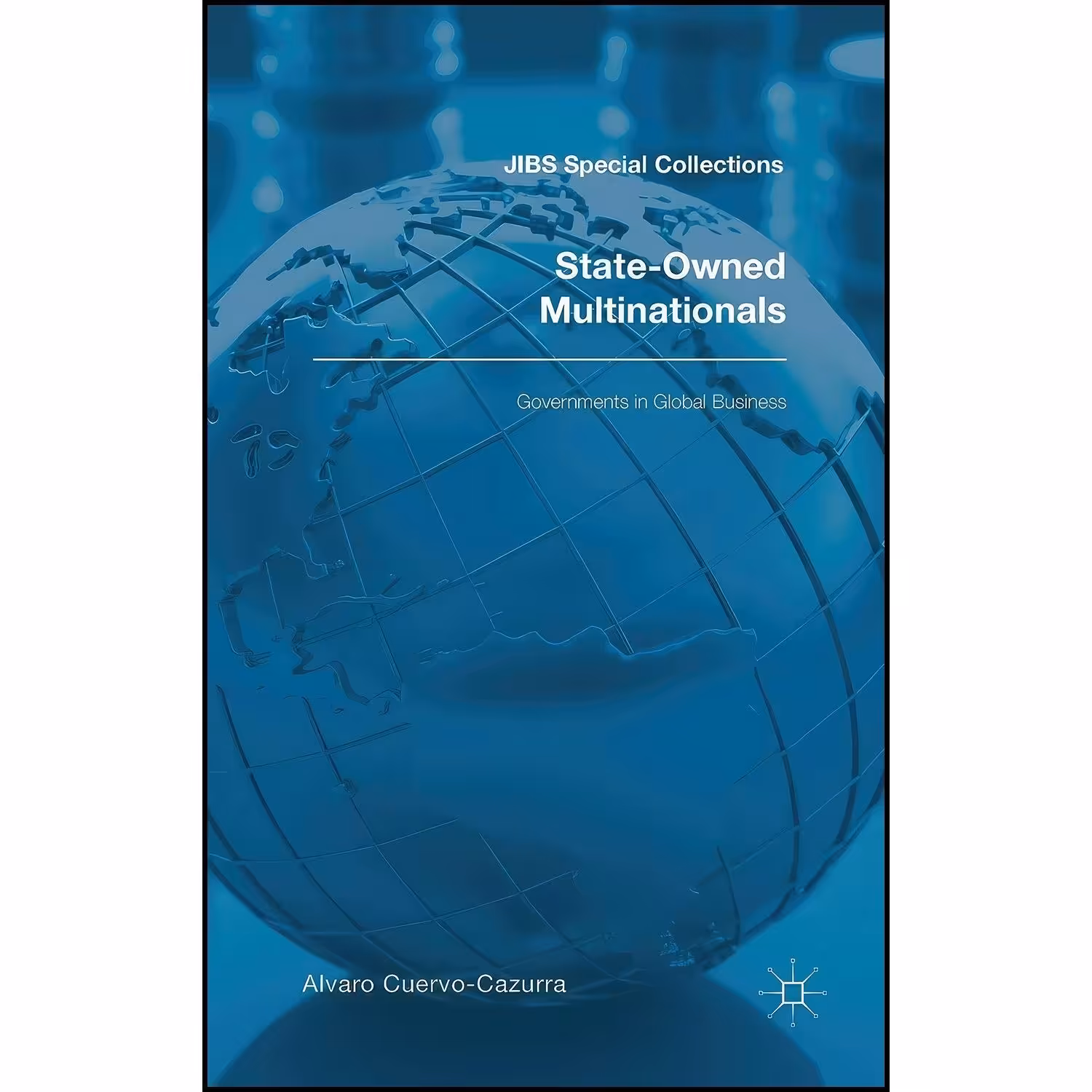 کتاب زبان اصلی StateOwned Multinationals اثر Alvaro CuervoCazurra