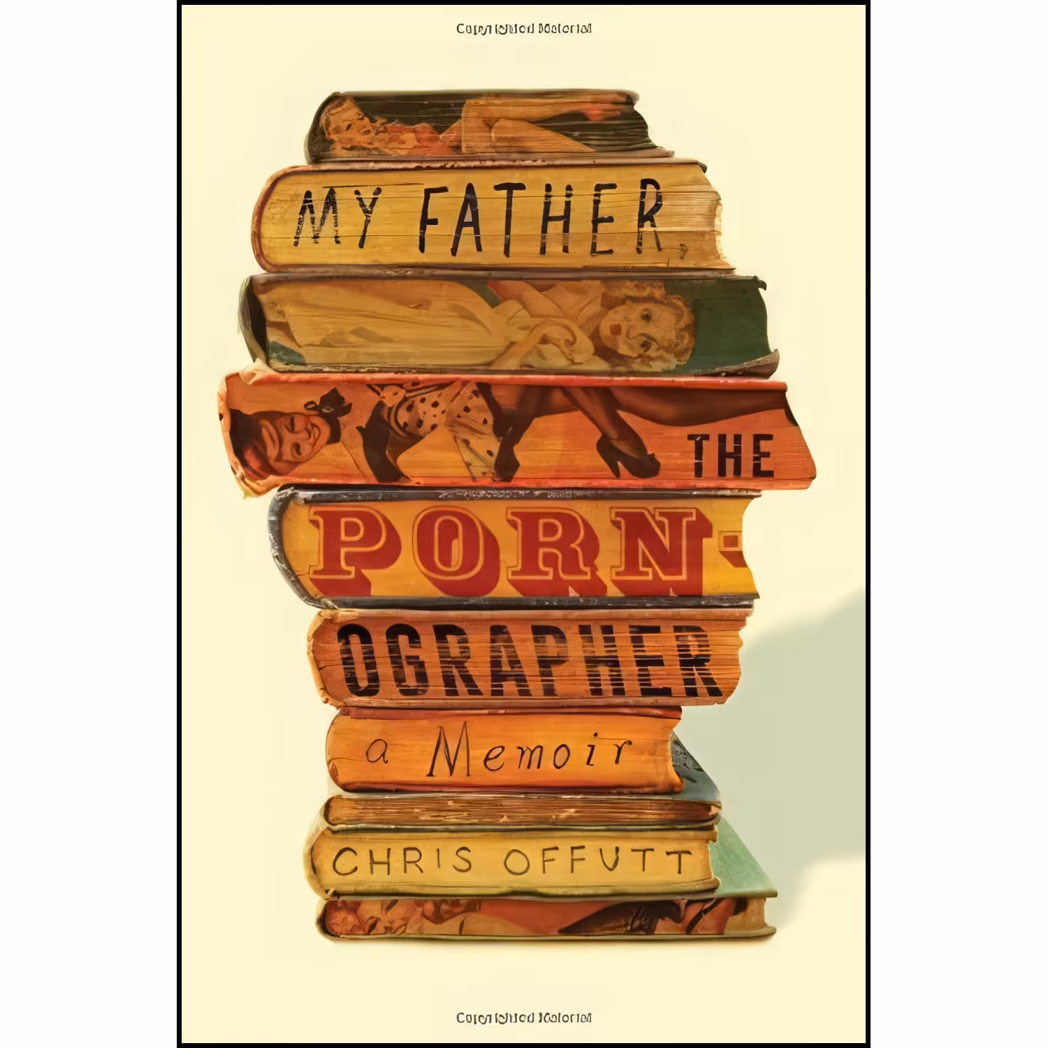 کتاب زبان اصلی My Father the Pornographer اثر Chris Offutt