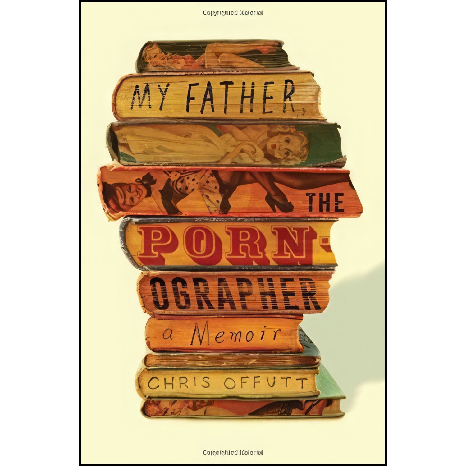 کتاب زبان اصلی My Father the Pornographer اثر Chris Offutt