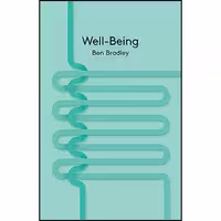 کتاب زبان اصلی WellBeing  اثر Ben Bradley انتشارات Polity
