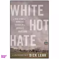 کتاب White Hot Hate اثر Dick Lehr انتشارات Mariner Books
