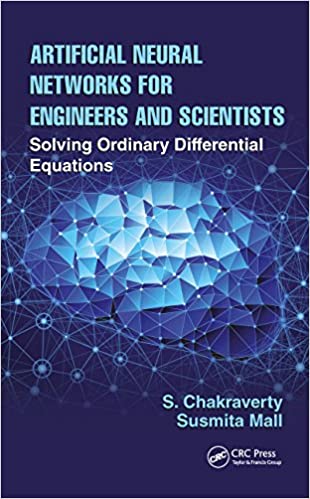 󾕇 دانلود کتاب Artificial Neural Networks For Engineers And Scientists - Solving Ordinary Differential Equations, 2017 - دانلود کتاب های دانشگاهی