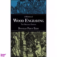 کتاب A History of Wood Engraving اثر Douglas Percy Bliss انتشارات Skyhorse