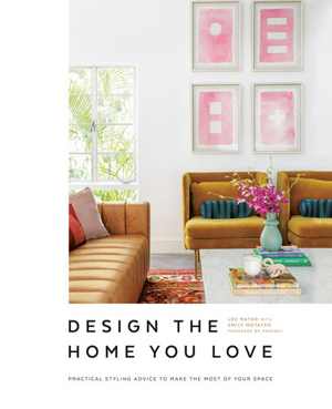 [EPUB] دانلود کتاب Design The Home You Love - Practical Styling Advice To Make The Most Of Your Space, 2021