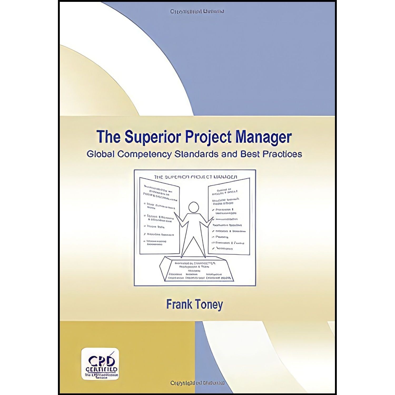 کتاب زبان اصلی The Superior Project Manager اثر Frank Toney