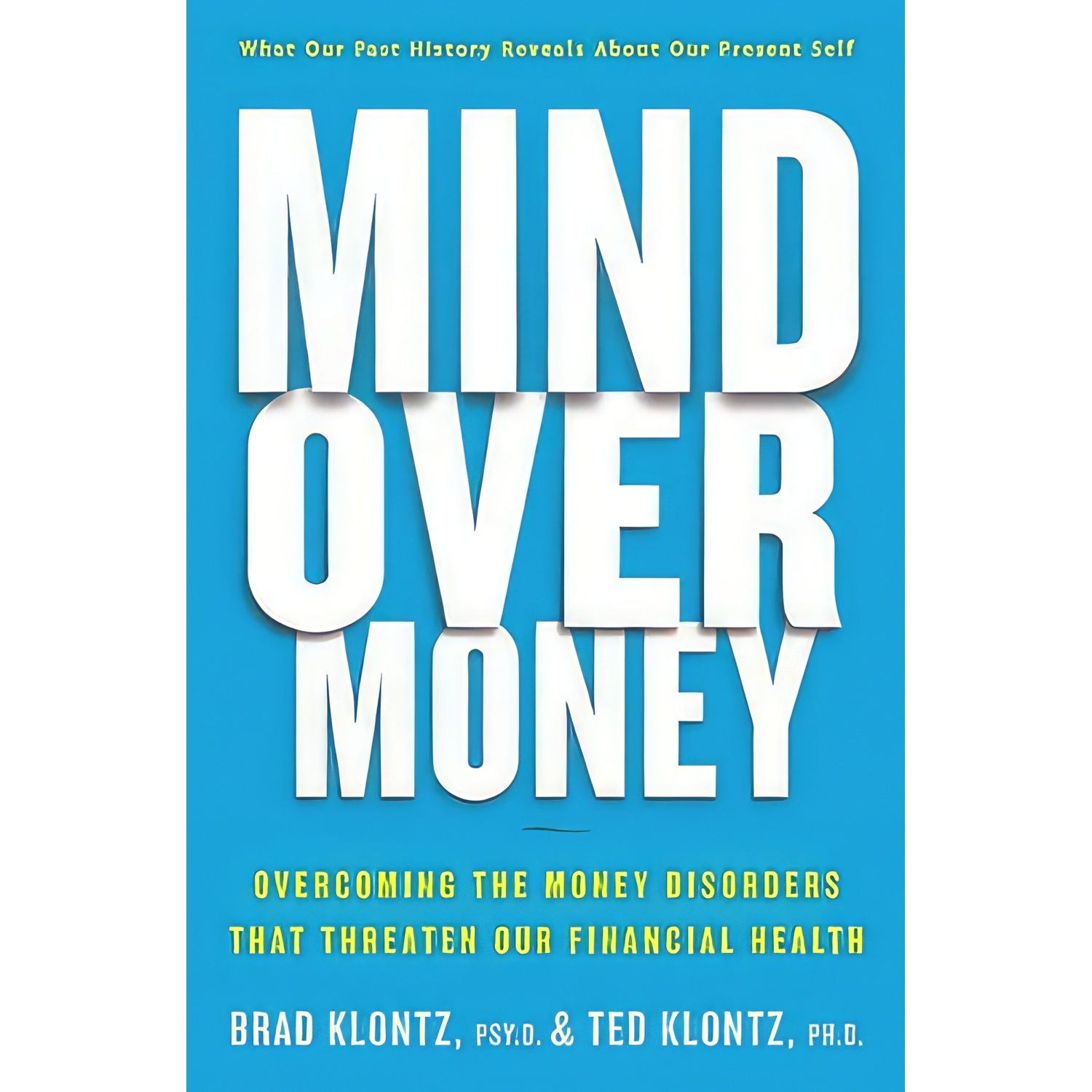 کتاب زبان اصلی Mind over Money اثر Brad Klontz and Ted Klontz