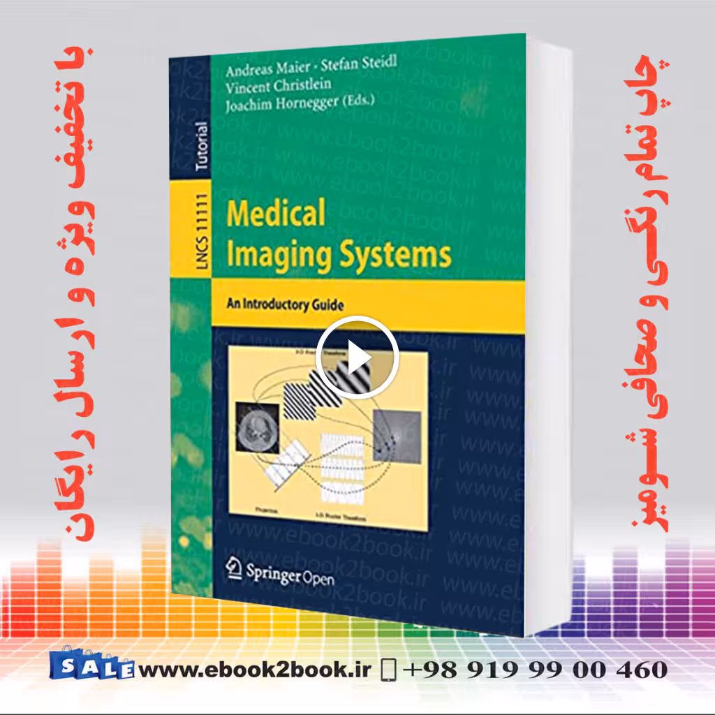 Medical Imaging Systems : An Introductory Guide