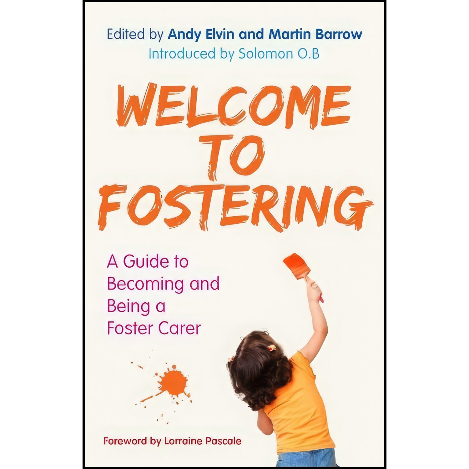 کتاب زبان اصلی Welcome to Fostering اثر Andy Elvin and Martin Barrow
