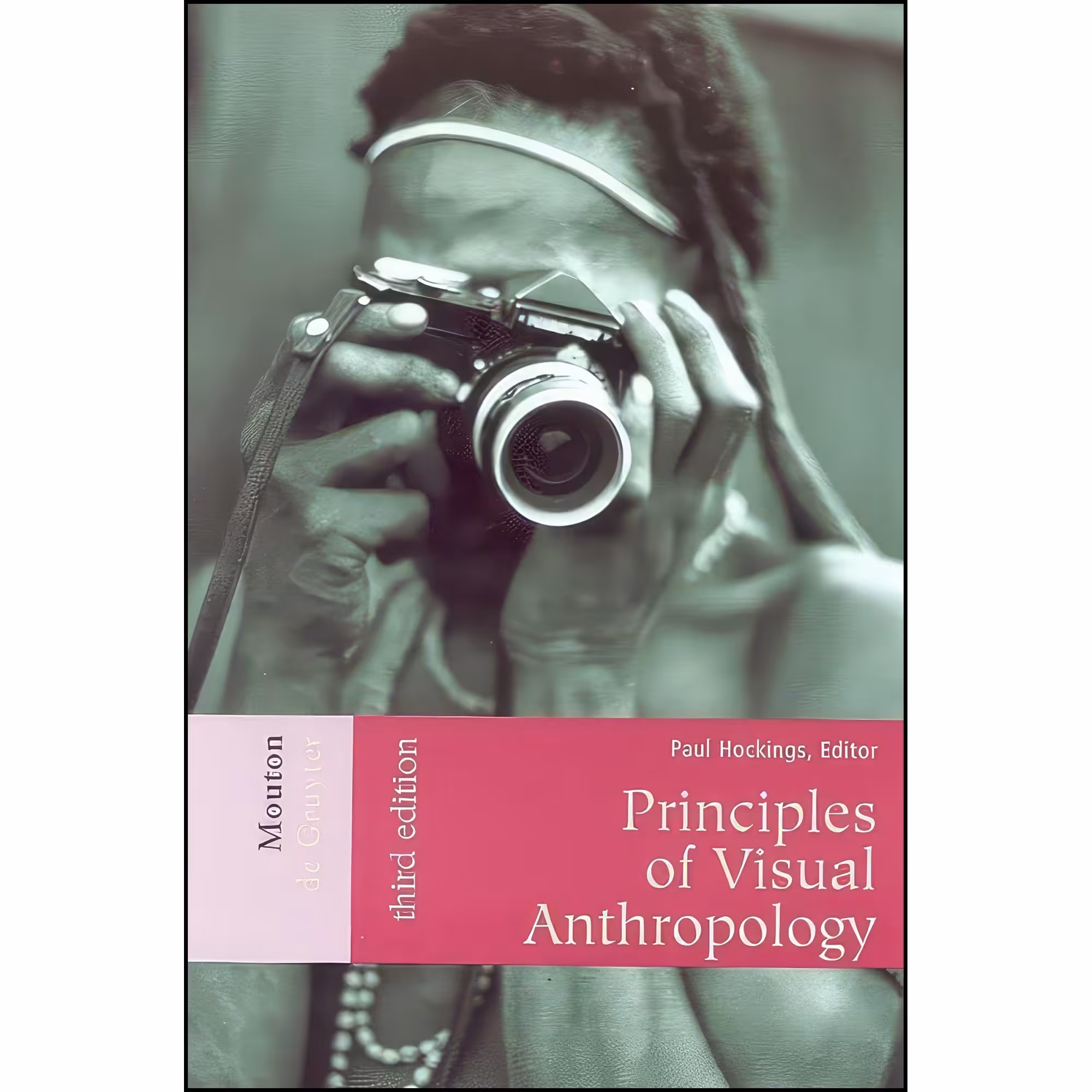 کتاب زبان اصلی Principles of Visual Anthropology اثر Paul Hockings
