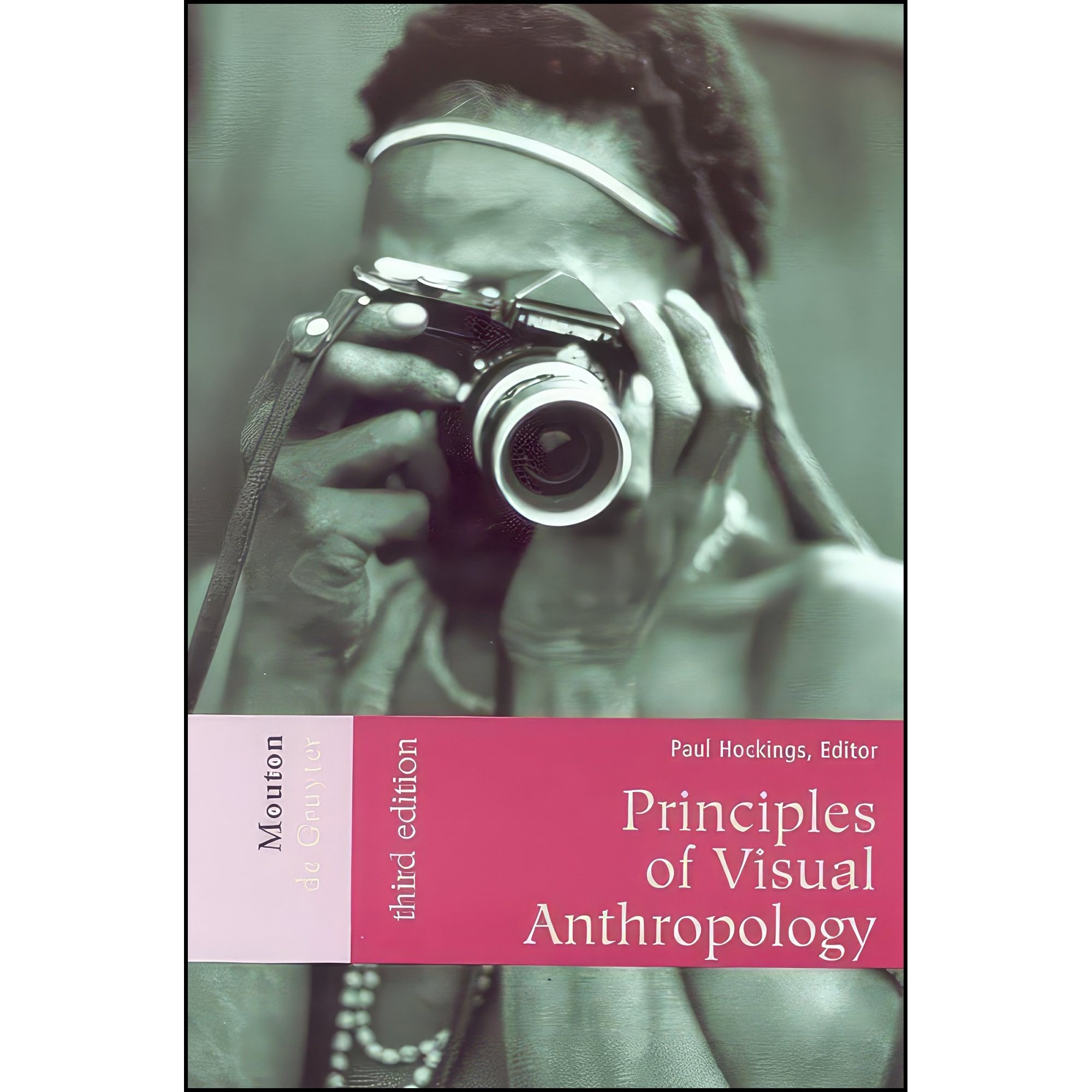 کتاب زبان اصلی Principles of Visual Anthropology اثر Paul Hockings
