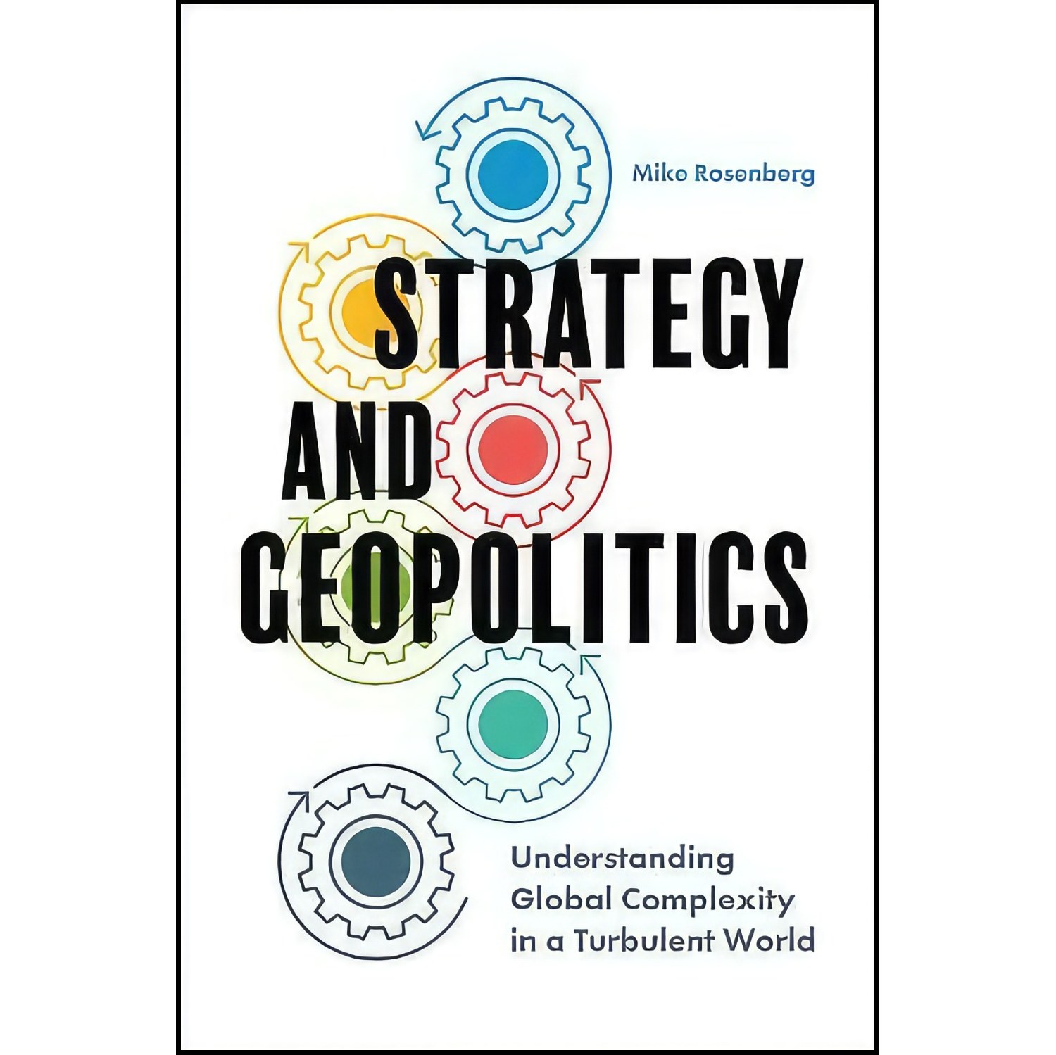 کتاب زبان اصلی Strategy and Geopolitics اثر Michael Rosenberg