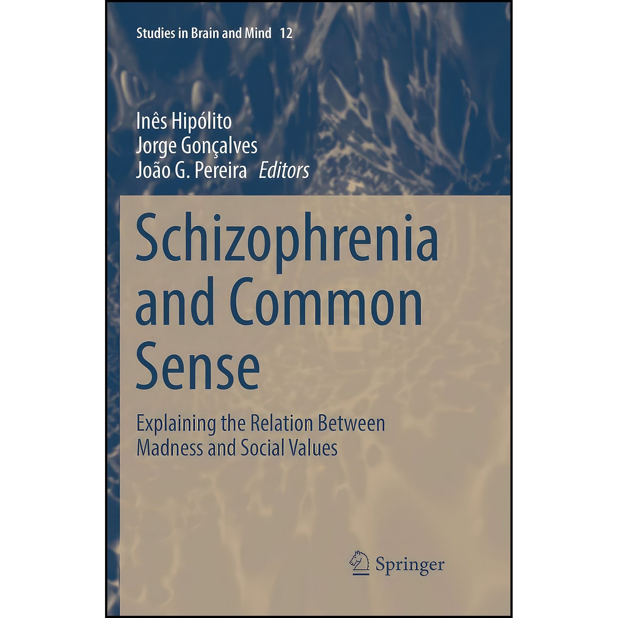 کتاب زبان اصلی Schizophrenia and Common Sense اثر جمعی از نویسندگان