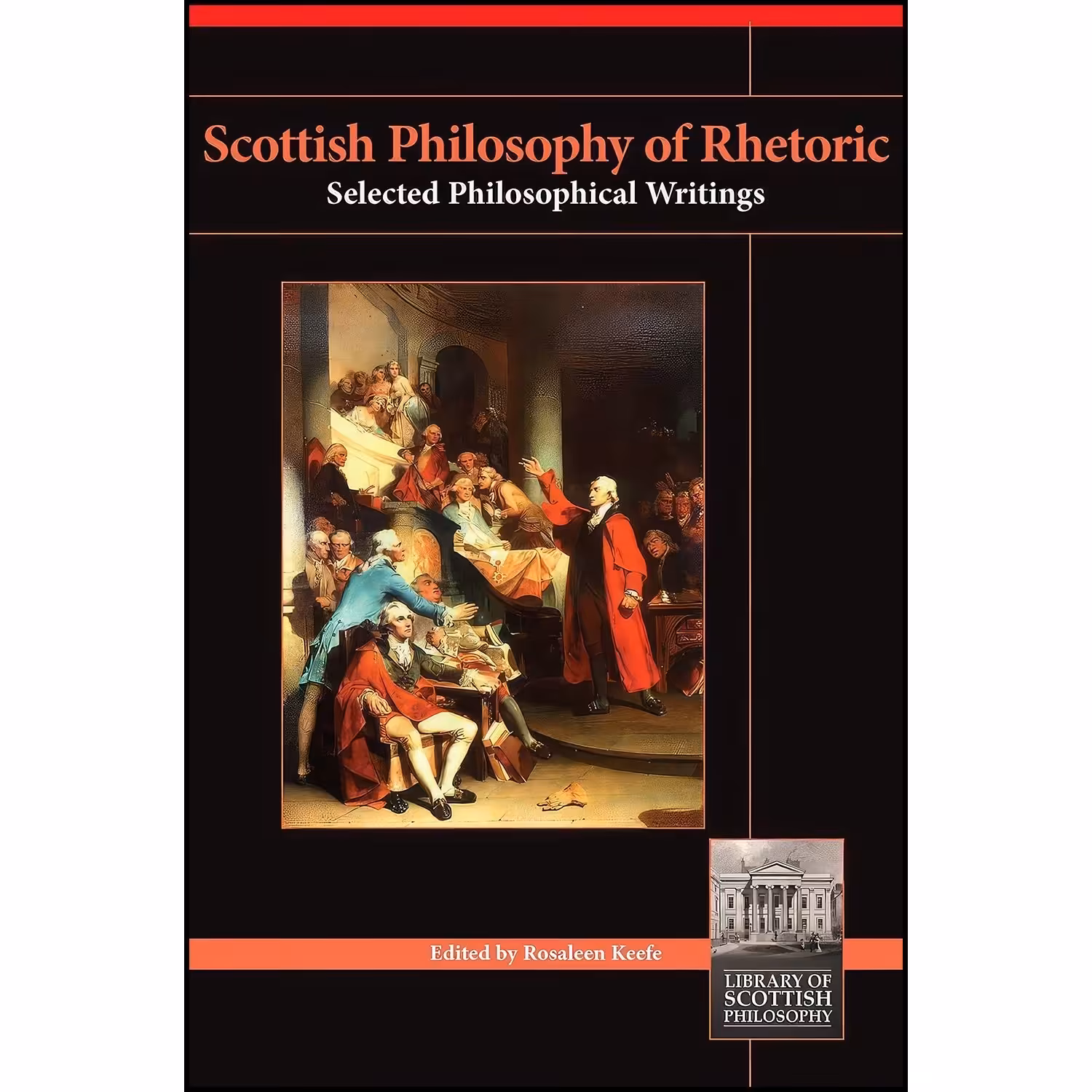 کتاب زبان اصلی Scottish Philosophy of Rhetoric  اثر Rosaleen Keefe