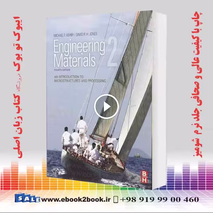 Engineering Materials 2: An Introduction to Microstructures and Processing 4th Edition