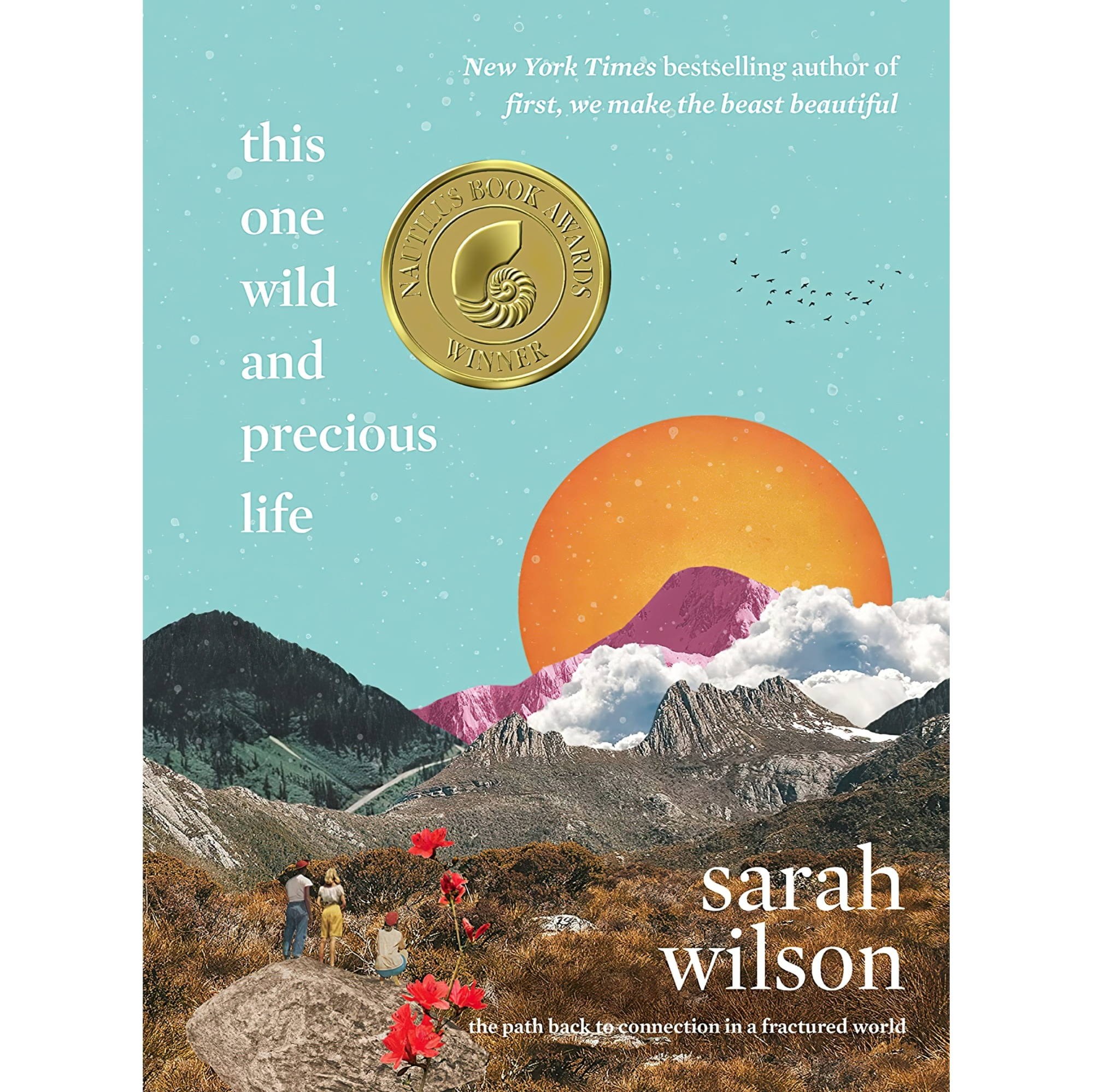 کتاب زبان اصلی This One Wild and Precious Life The Path Back to Connection in a