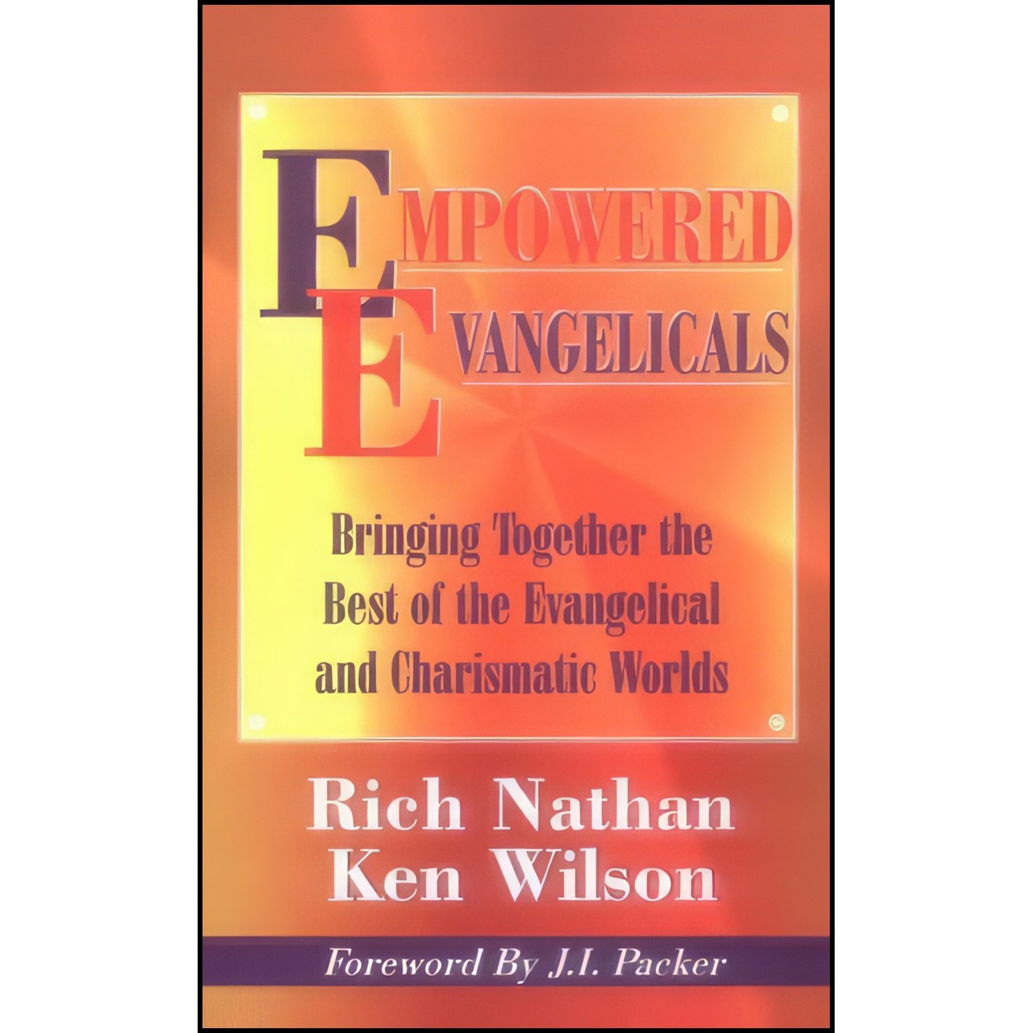 کتاب زبان اصلی Empowered Evangelicals اثر Ken Wilson and Rich Nathan
