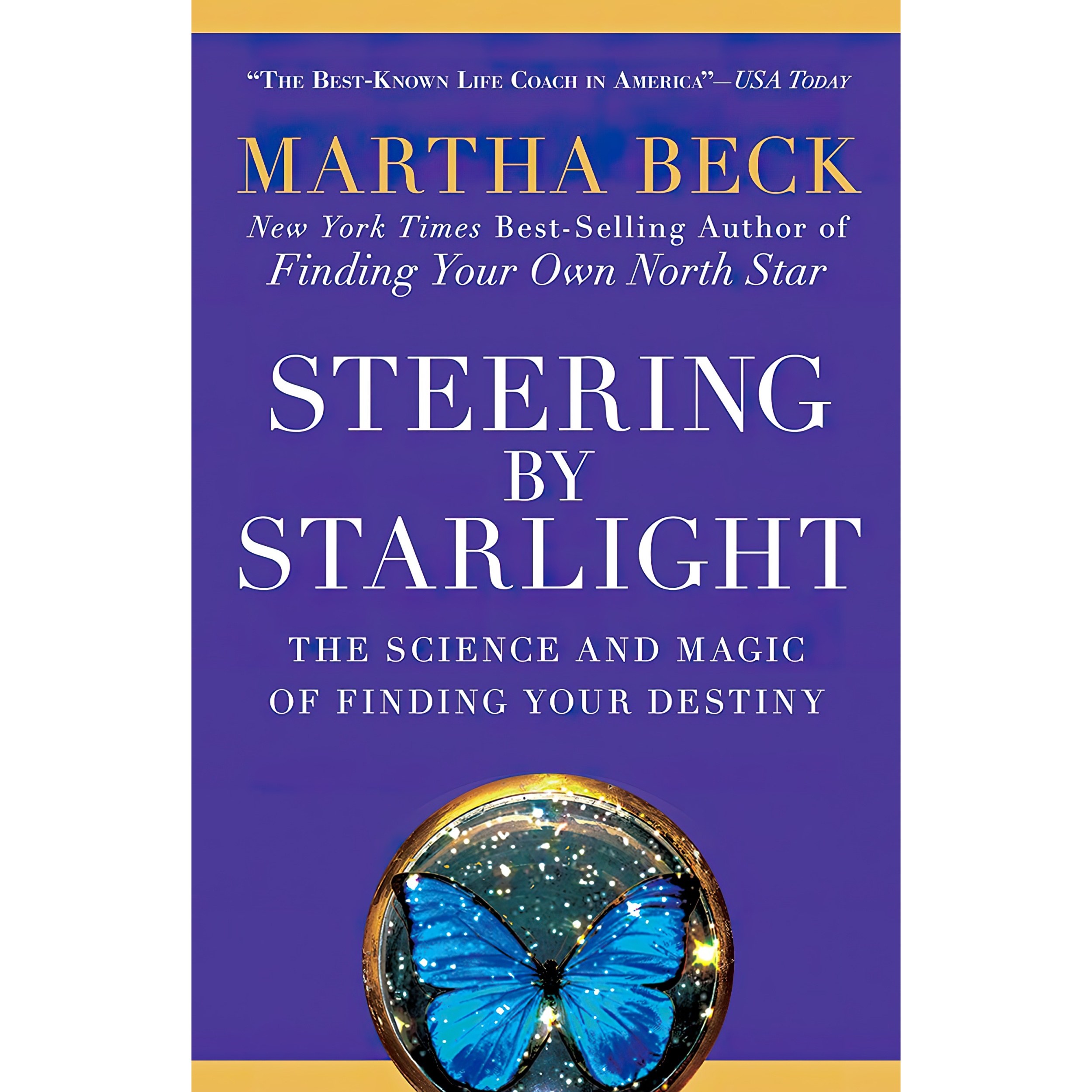 کتاب زبان اصلی Steering by Starlight اثر Martha Beck انتشارات Rodale Books