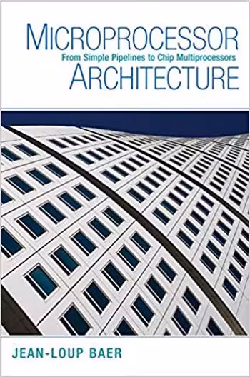 󾕇 دانلود کتاب Microprocessor Architecture - From Simple Pipelines to Chip Multiprocessors - دانلود کتاب های دانشگاهی
