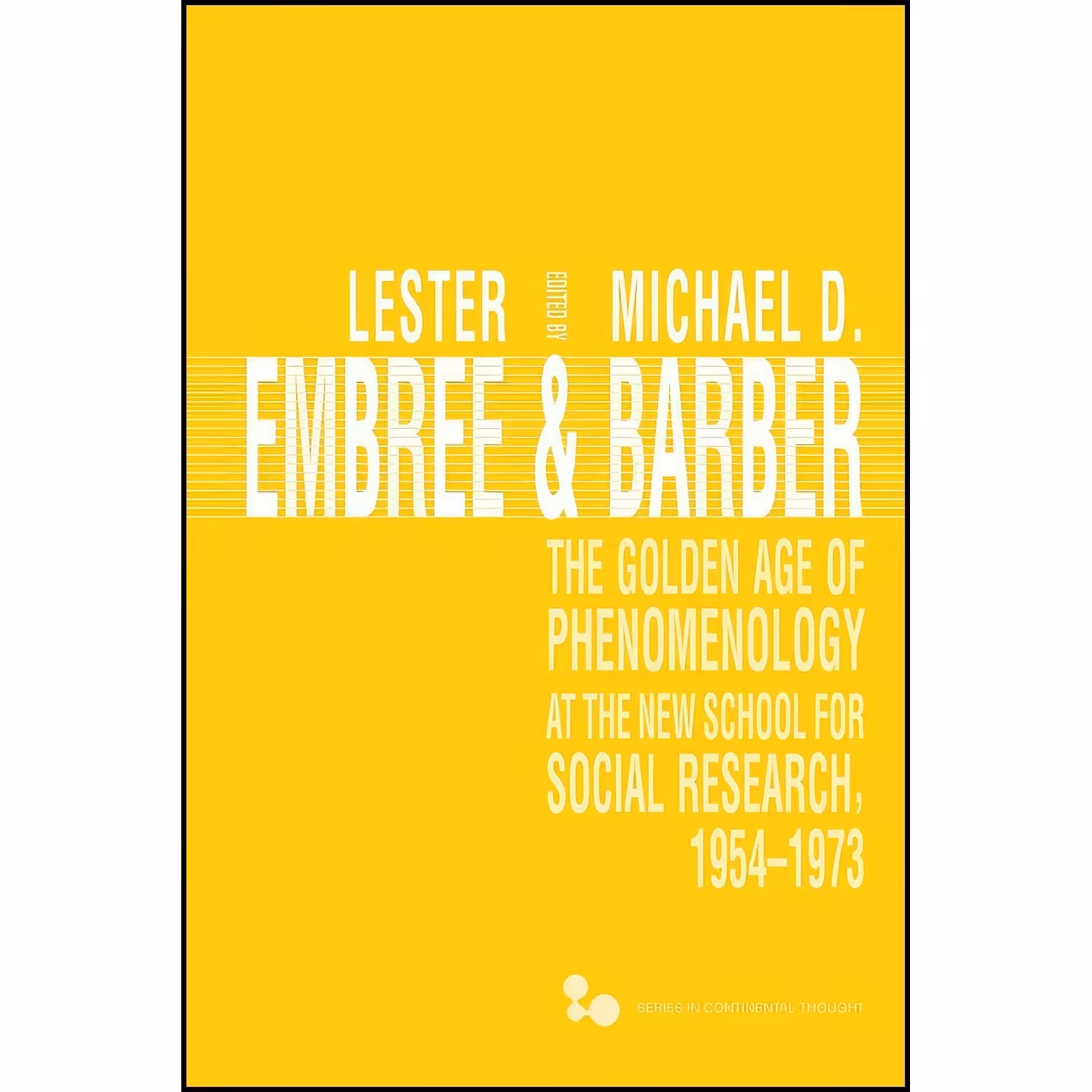 کتاب زبان اصلی The Golden Age of Phenomenology at the New School for Social Rese