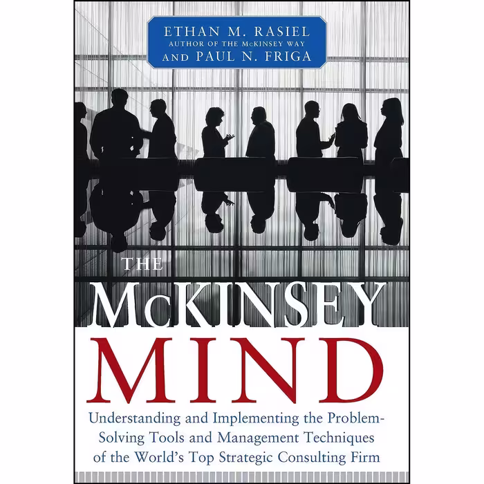 کتاب زبان اصلی The McKinsey Mind اثر Ethan Rasiel and Paul N Friga