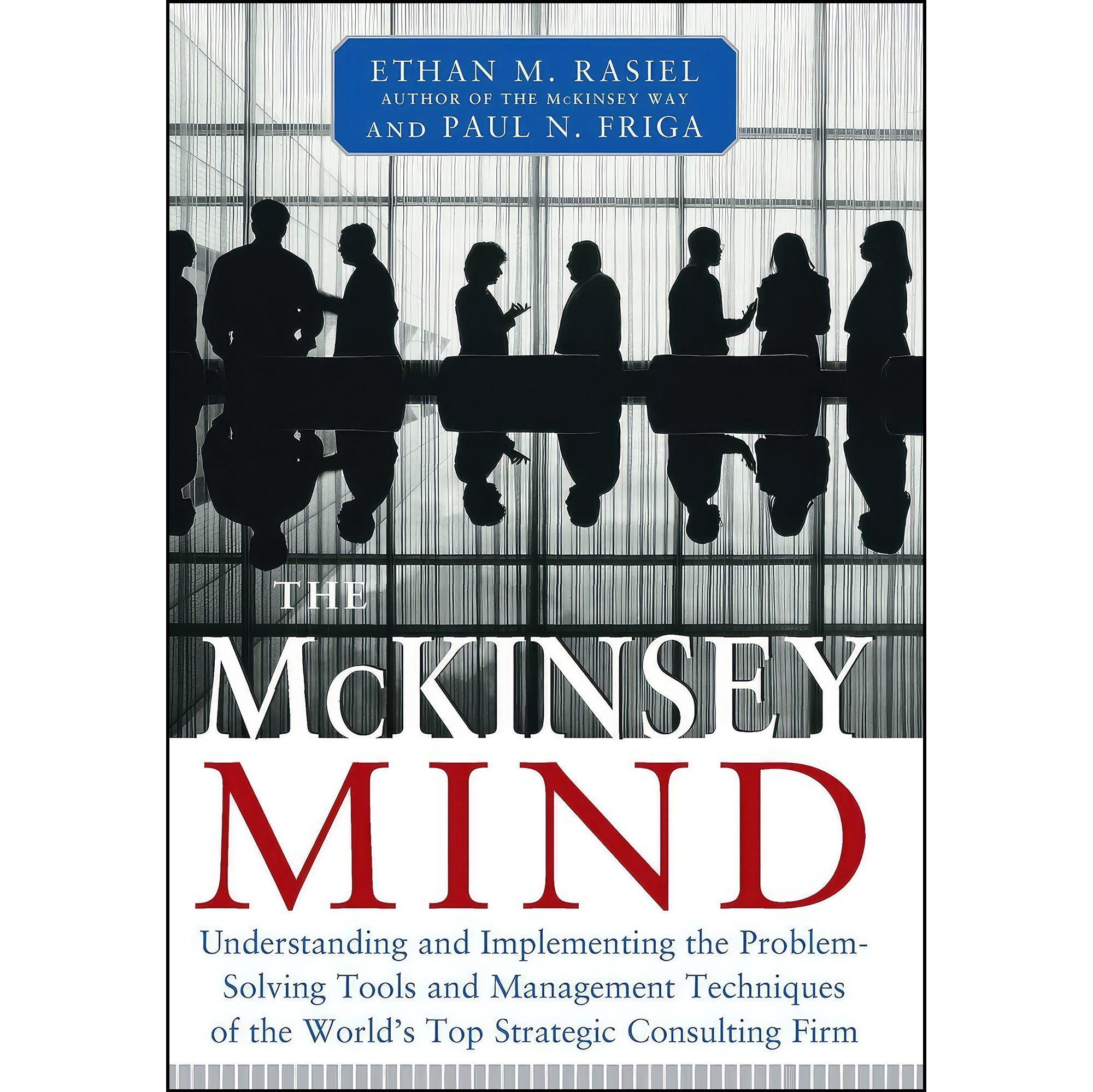کتاب زبان اصلی The McKinsey Mind اثر Ethan Rasiel and Paul N Friga
