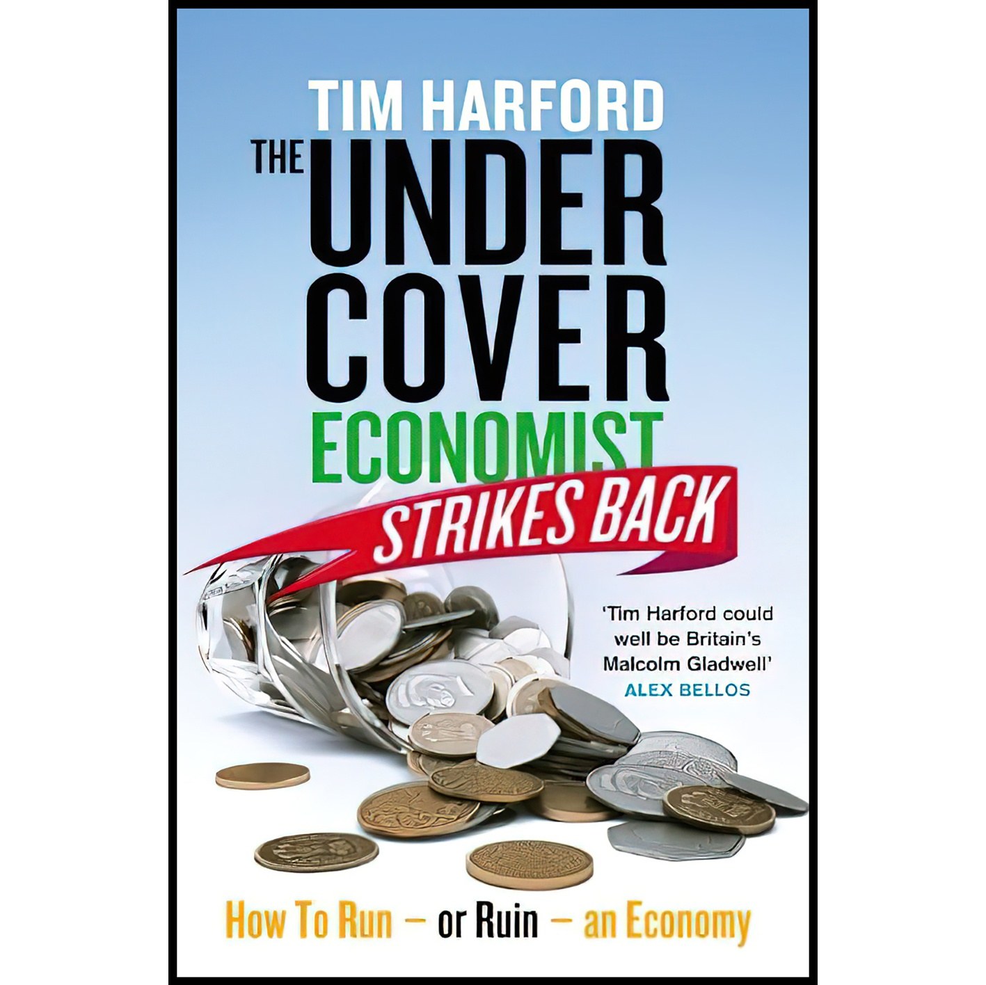 کتاب زبان اصلی The Undercover Economist Strikes Back اثر Tim Harford