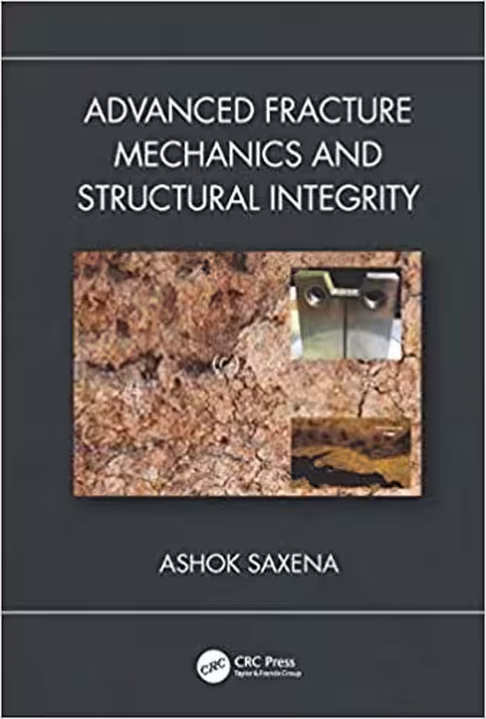 󾕇 دانلود کتاب Advanced Fracture Mechanics And Structural Integrity, 2019 - دانلود کتاب های دانشگاهی