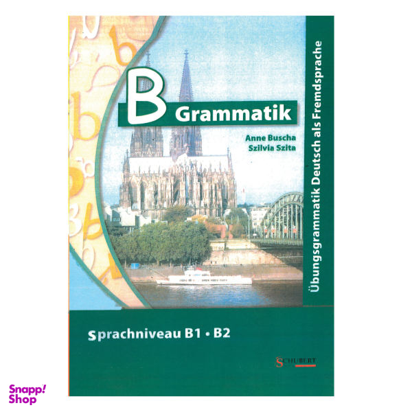 کتاب B Grammatik Sprachniveau B1B2 / اثر Anne Buscha and Szilvia Szita انتشارات هدف نوین