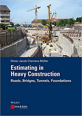  دانلود کتاب Estimating in Heavy Construction Roads Bridges Tunnels Foundations - دانلود کتاب های دانشگاهی