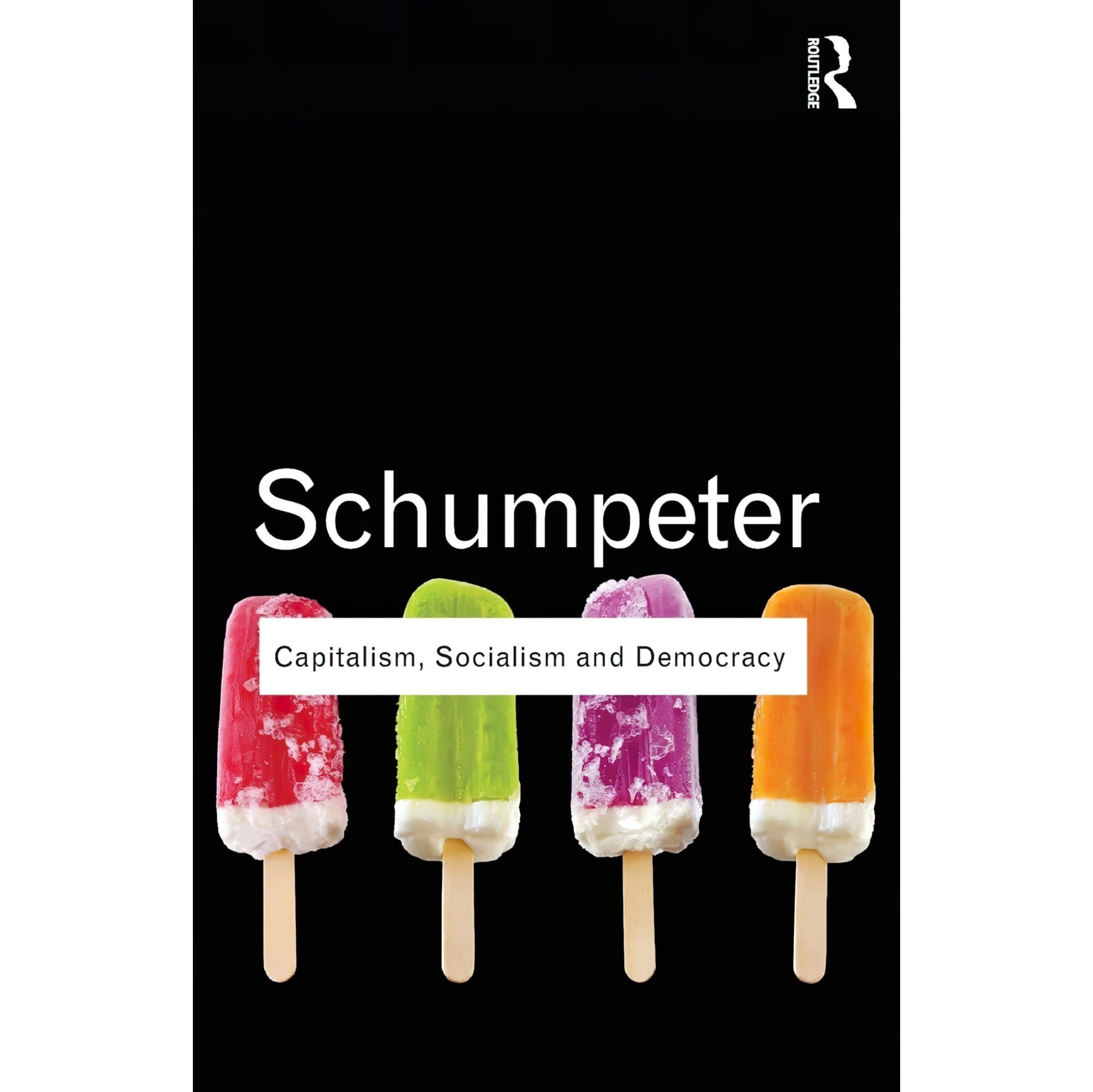 کتاب زبان اصلی Capitalism Socialism and Democracy Routledge Classics