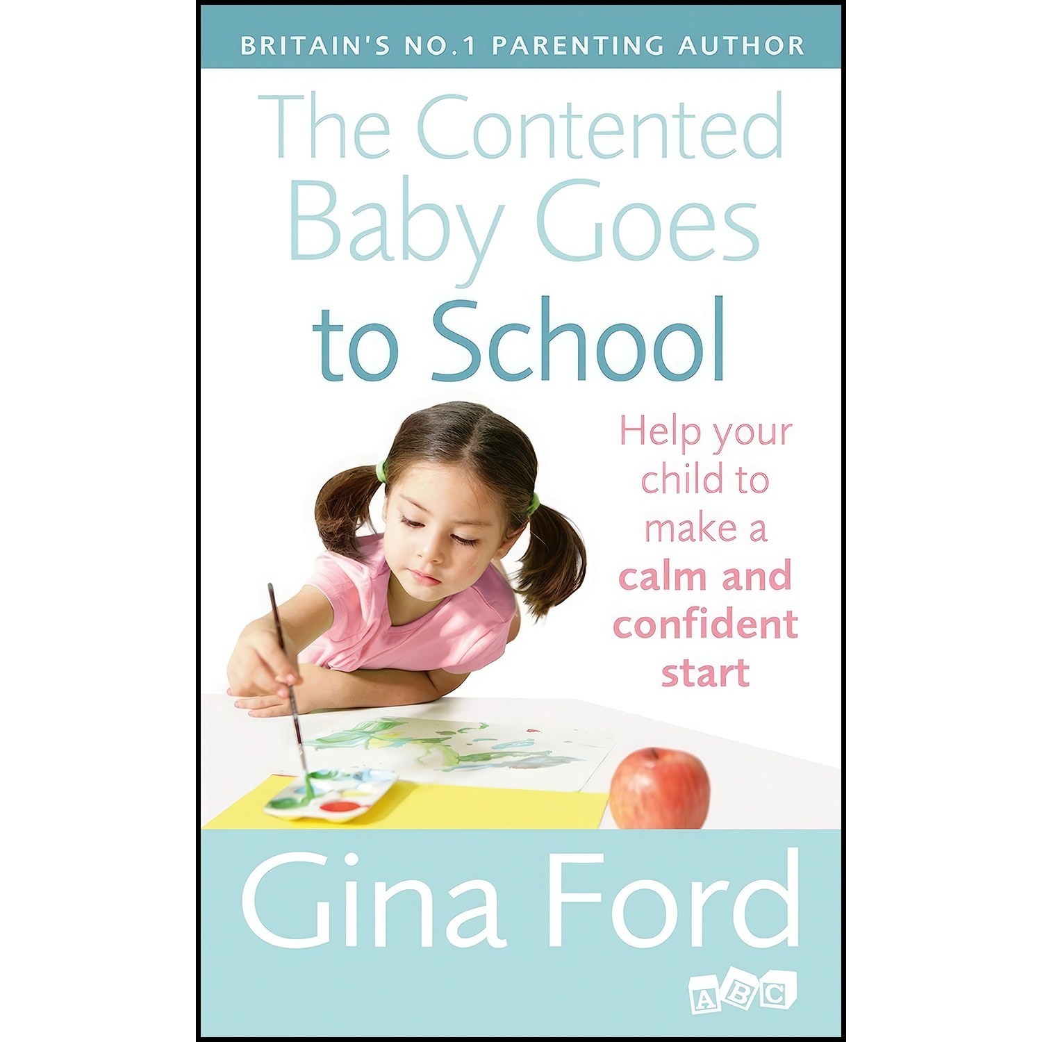 کتاب زبان اصلی The Contented Baby Goes to School اثر Gina Ford