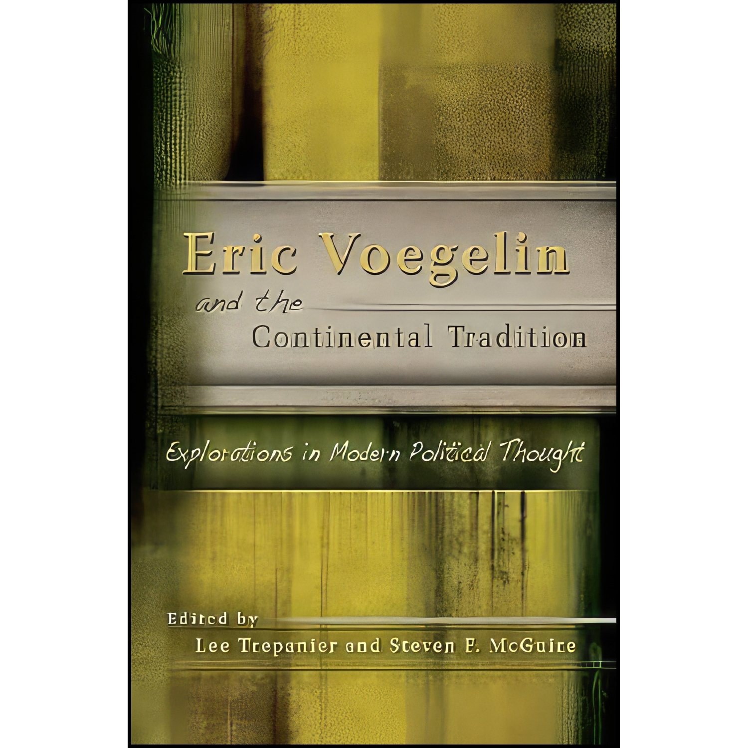کتاب زبان اصلی Eric Voegelin and the Continental Tradition