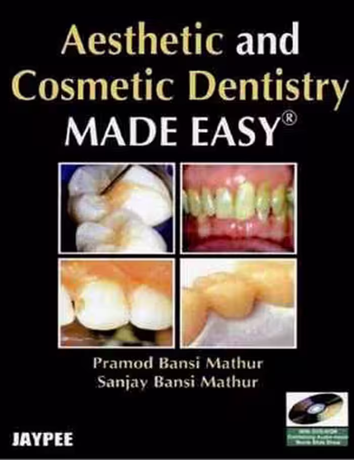 [PDF] دانلود کتاب Aesthetic And Cosmetic Dentistry Made Easy, 2008