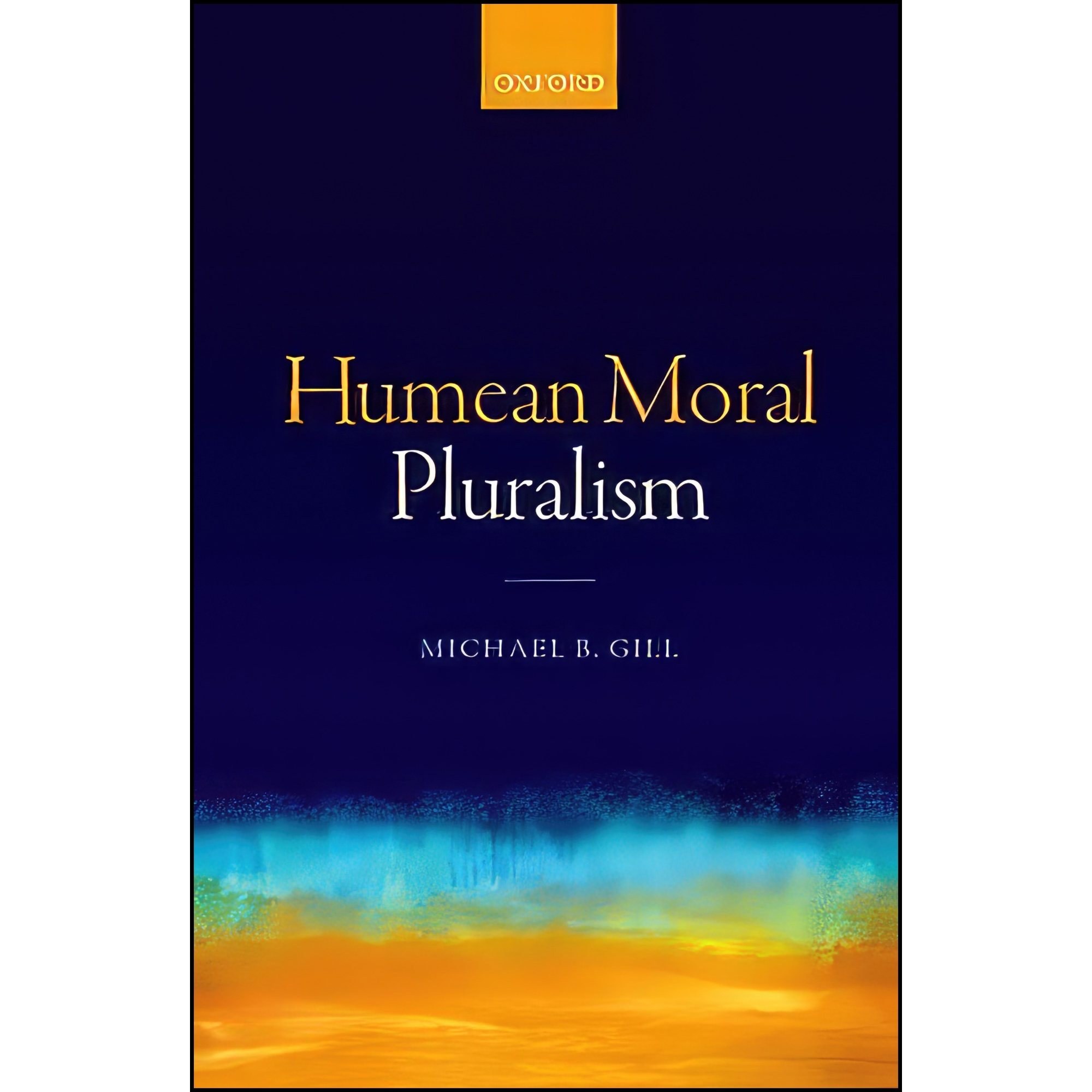 کتاب زبان اصلی Humean Moral Pluralism اثر Michael B Gill