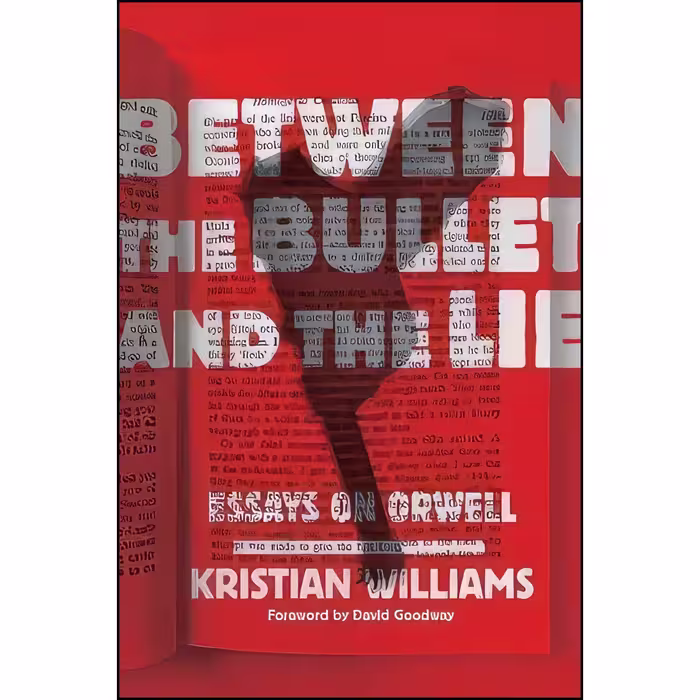 کتاب زبان اصلی Between the Bullet and the Lie اثر Kristian Williams