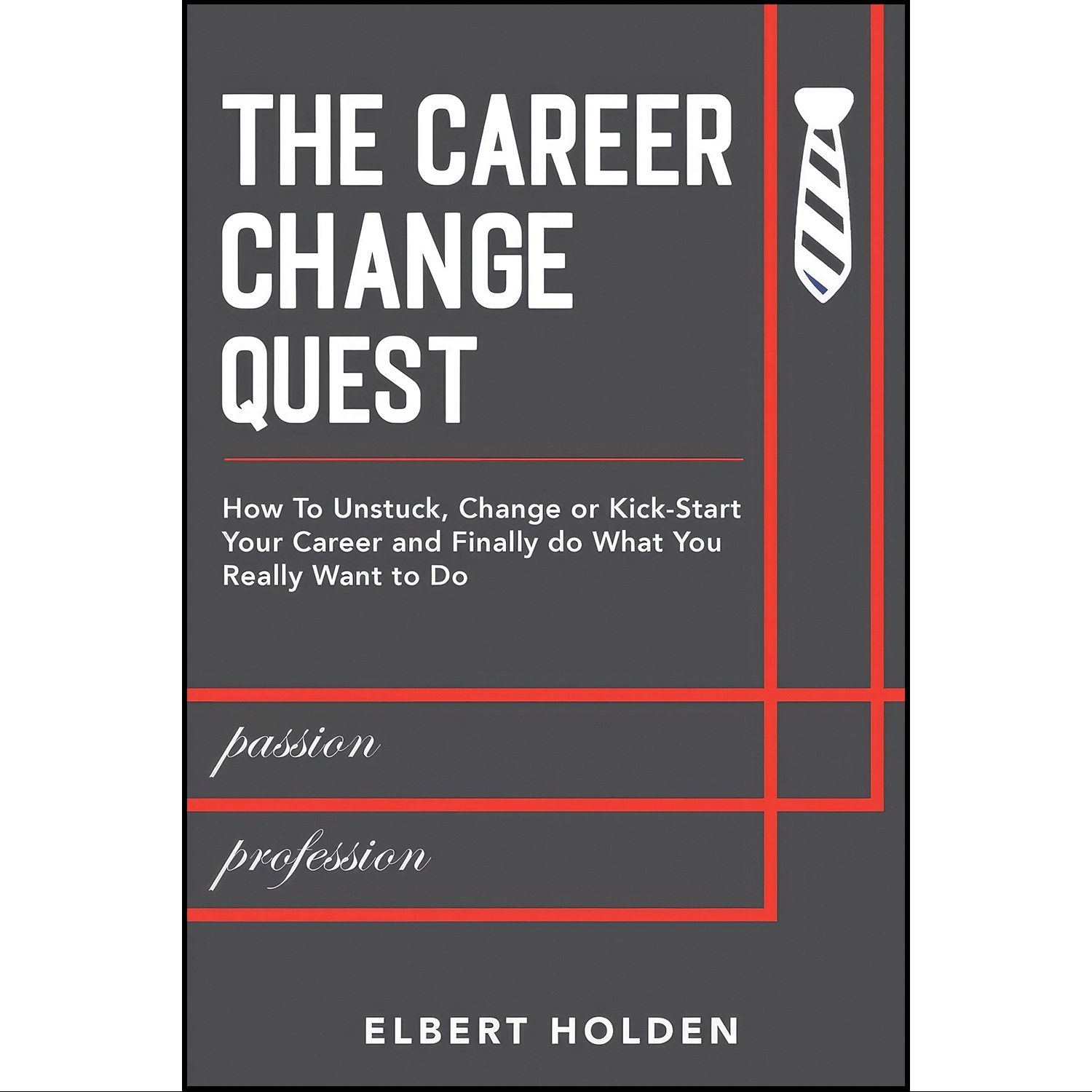 کتاب زبان اصلی The Career Change Quest اثر Elbert Holden