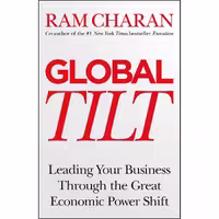 کتاب زبان اصلی Global Tilt اثر Ram Charan انتشارات Random House