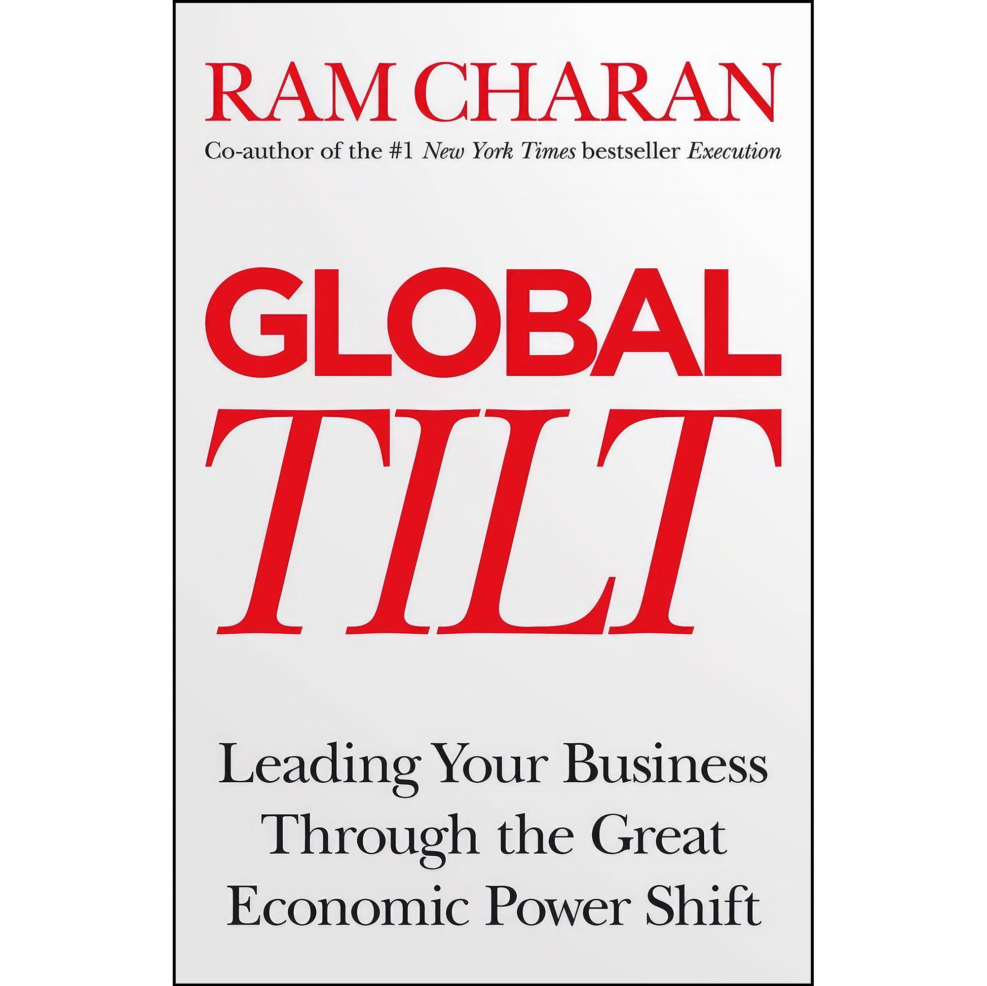 کتاب زبان اصلی Global Tilt اثر Ram Charan انتشارات Random House
