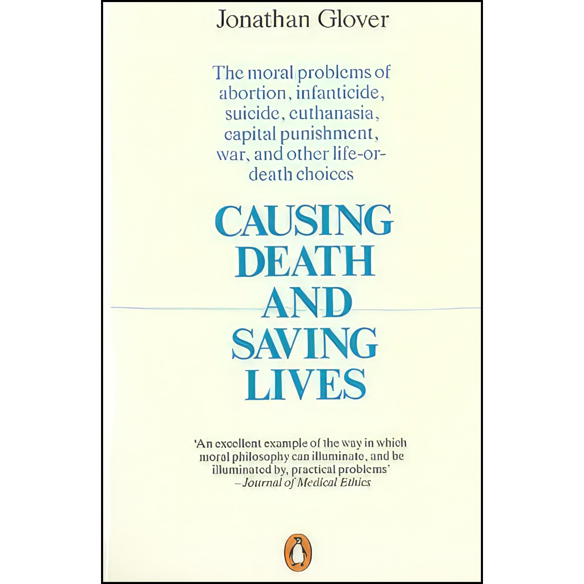 کتاب زبان اصلی Causing Death and Saving Lives اثر Jonathan Glover