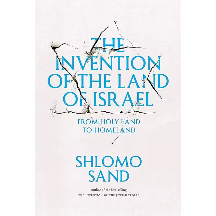 کتاب زبان اصلی The Invention of the Land of Israel اثر Shlomo SandGeremy Forman