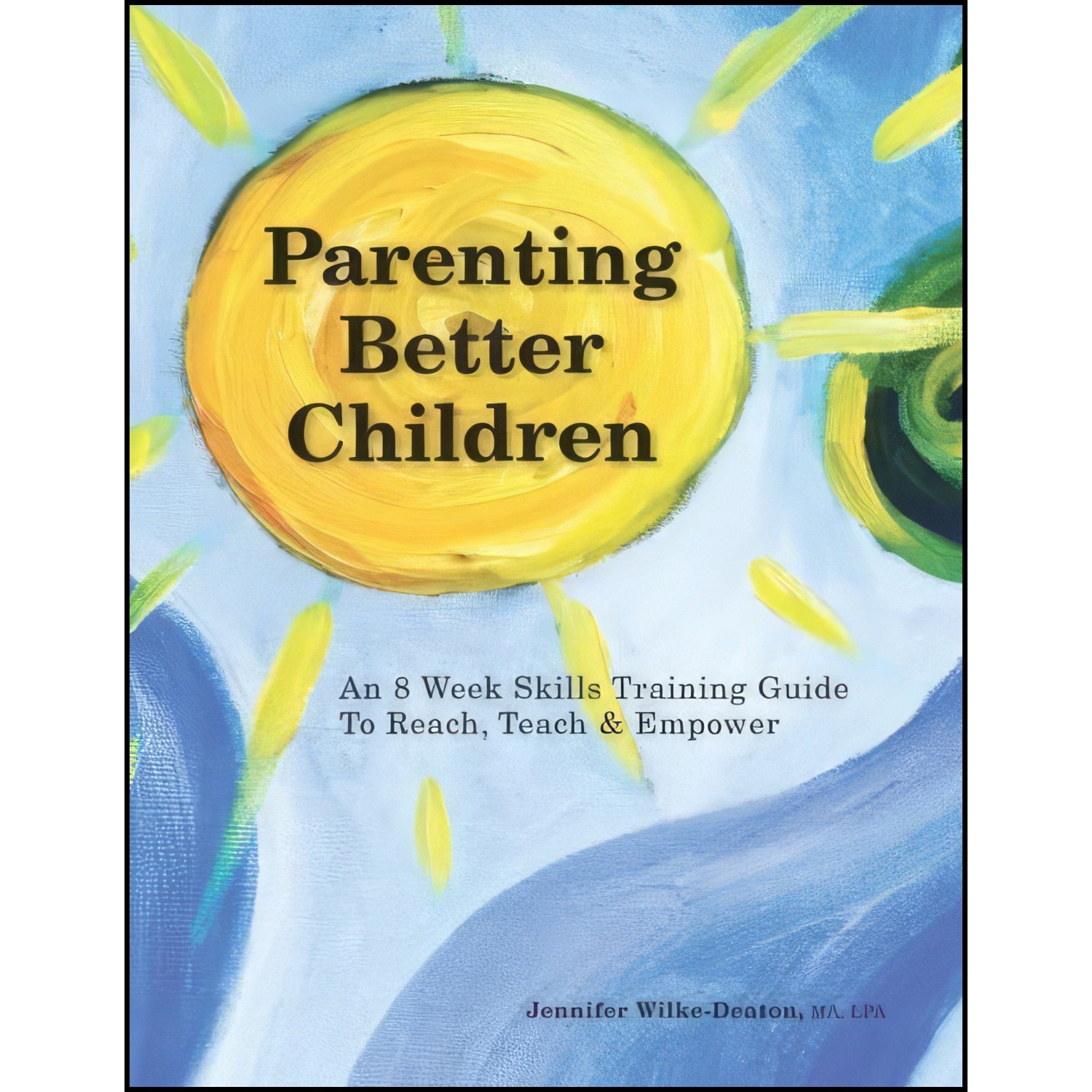 کتاب زبان اصلی Parenting Better Children اثر Jennifer Wilkedeaton